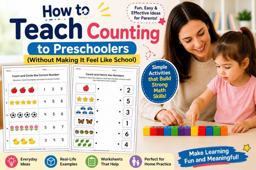 How to teach counting to preschoolers using fun activities and printable counting worksheets